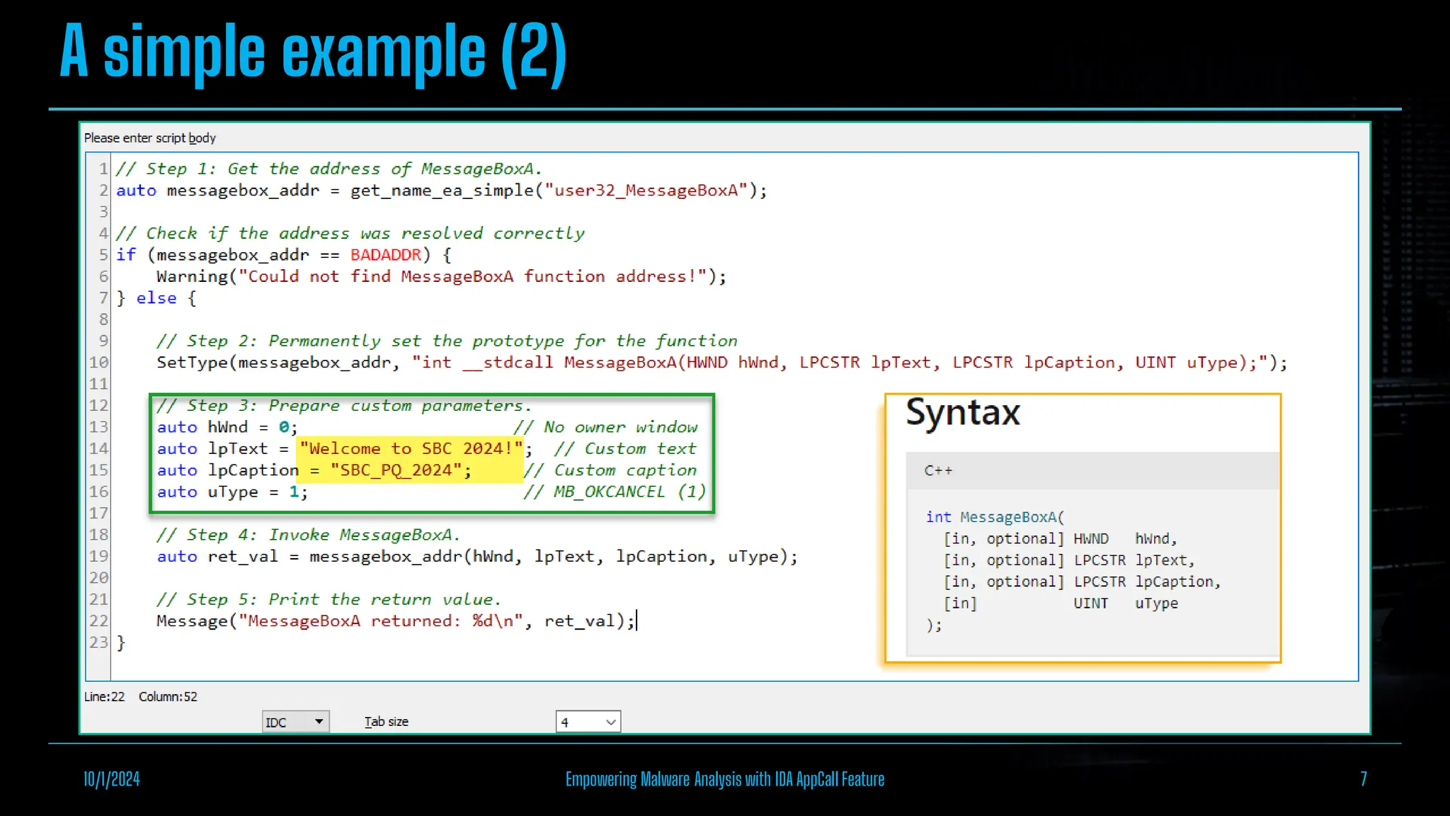 A simple example (2)
10/1/2024 Empowering Malware Analysis with IDA AppCall Feature 7
 