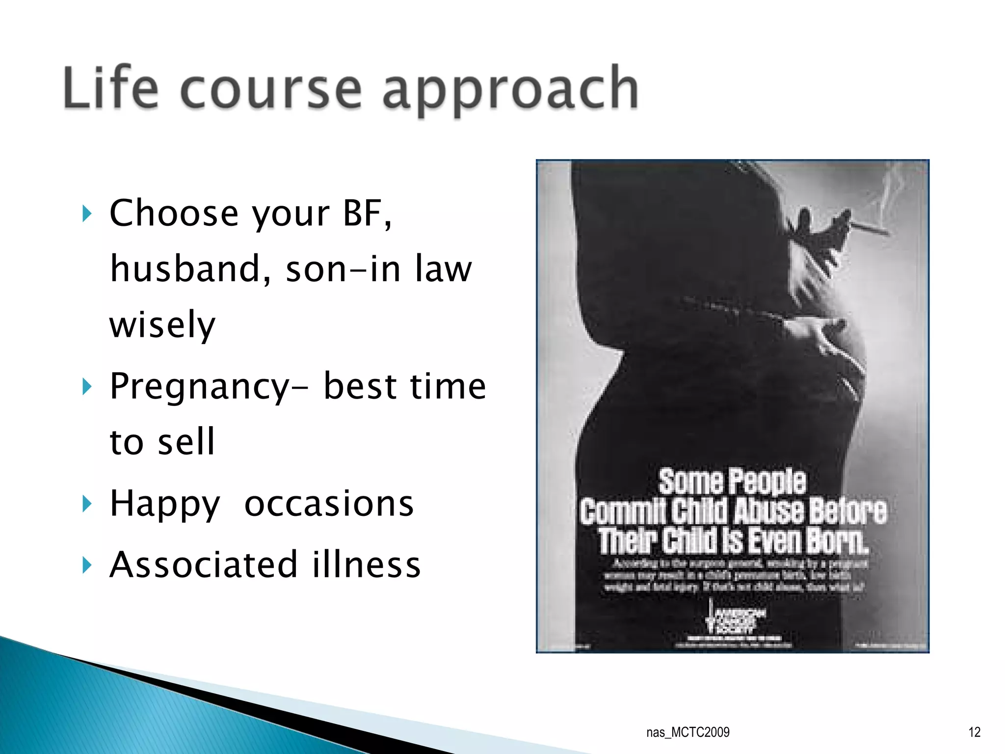 Choose your BF, husband, son-in law wisely Pregnancy- best time to sell Happy  occasions Associated illness nas_MCTC2009 