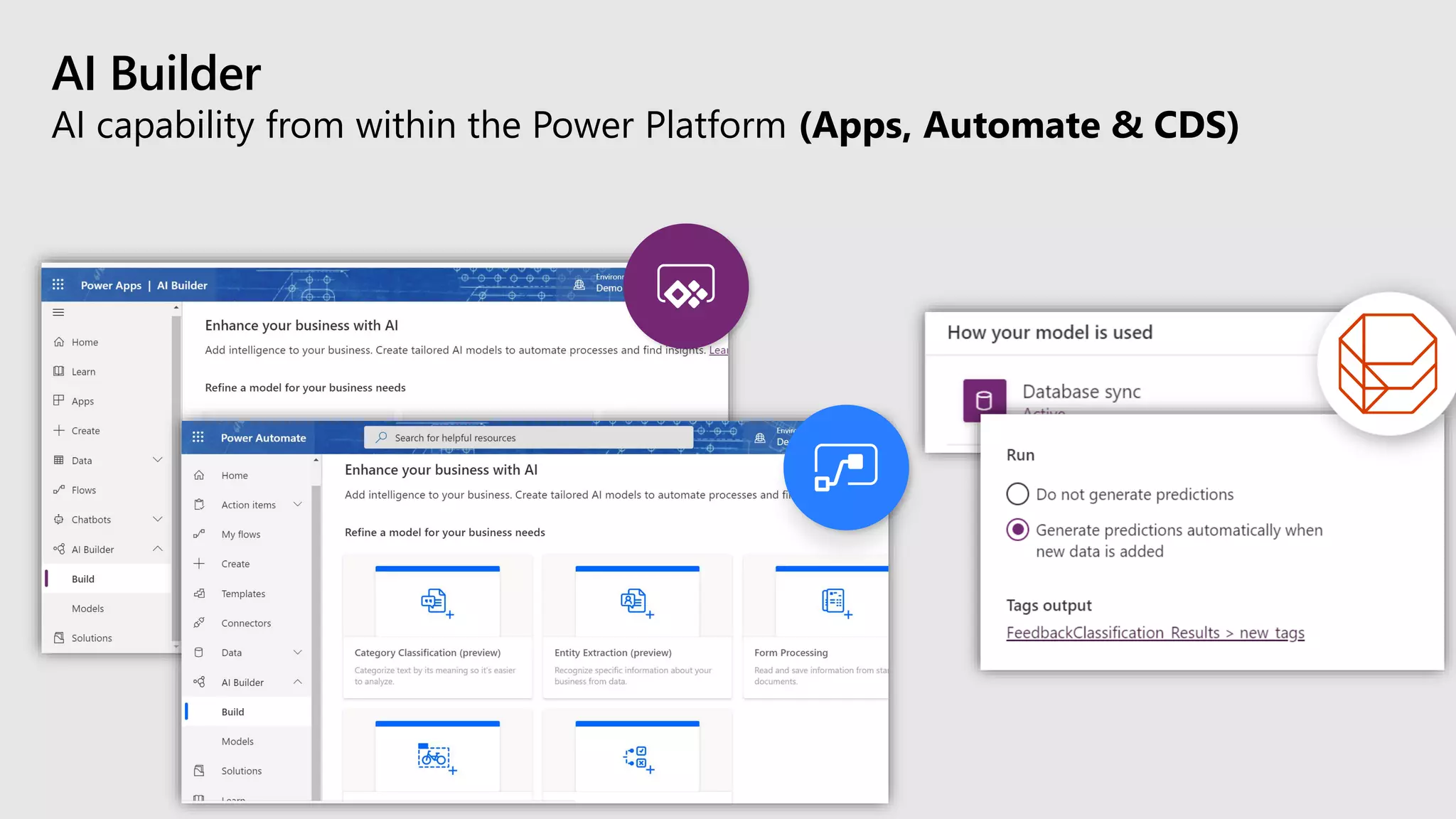 AI Builder
AI capability from within the Power Platform (Apps, Automate & CDS)
 