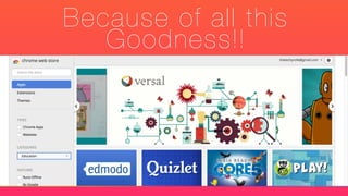 Because of all this
Goodness!!
 