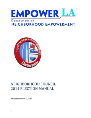 NEIGHBORHOOD COUNCIL
2014 ELECTION MANUAL
Revised February 18, 2014

1

 