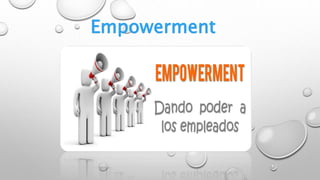 Empowerment
 
