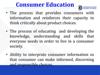 Empowerment of consumers through education , information and outreach ...