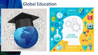 Global Education
 
