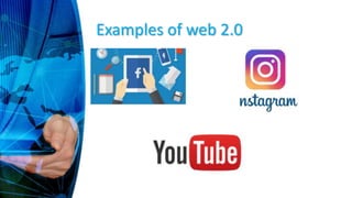 Examples of web 2.0
 
