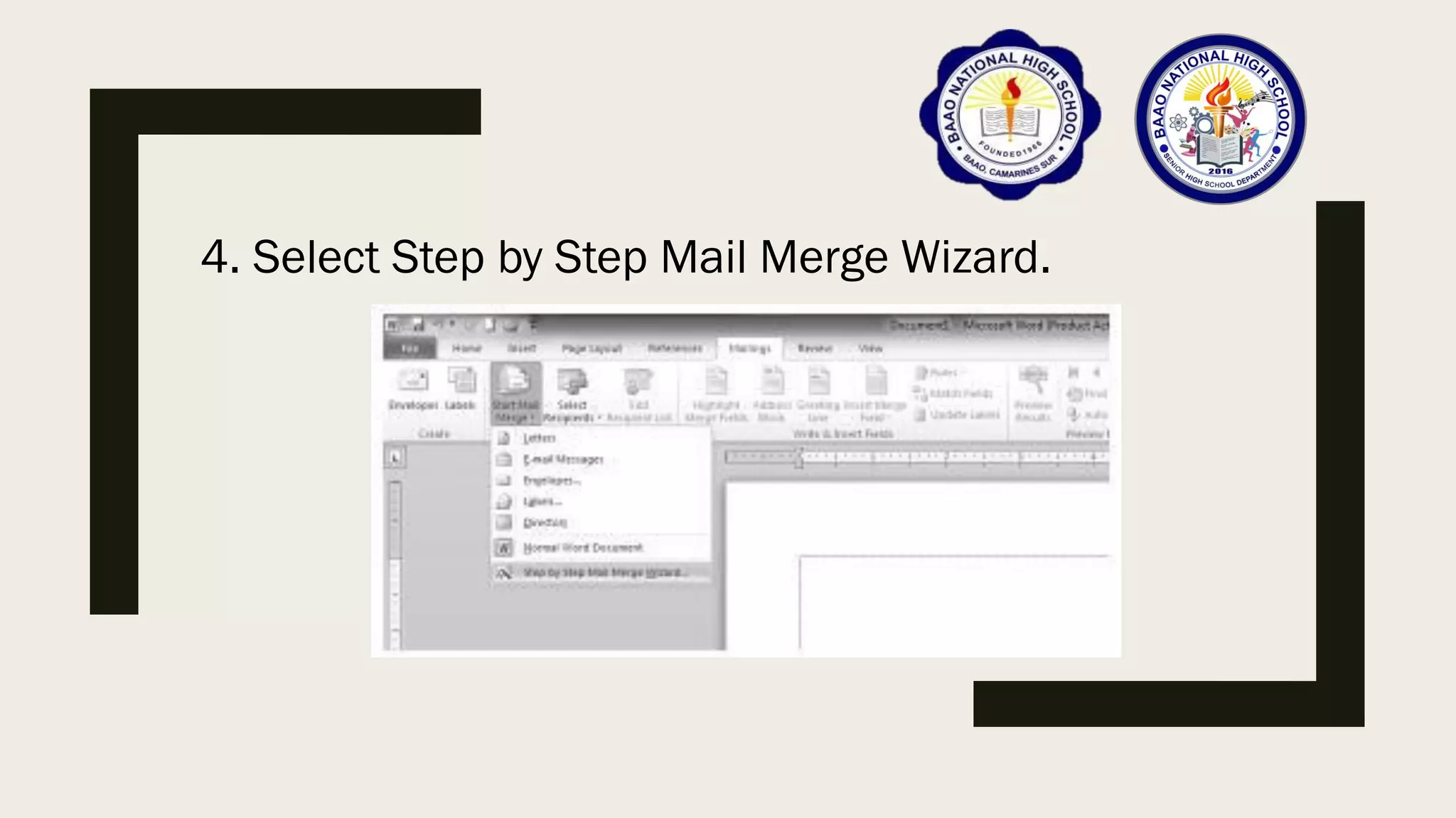 4. Select Step by Step Mail Merge Wizard.
 