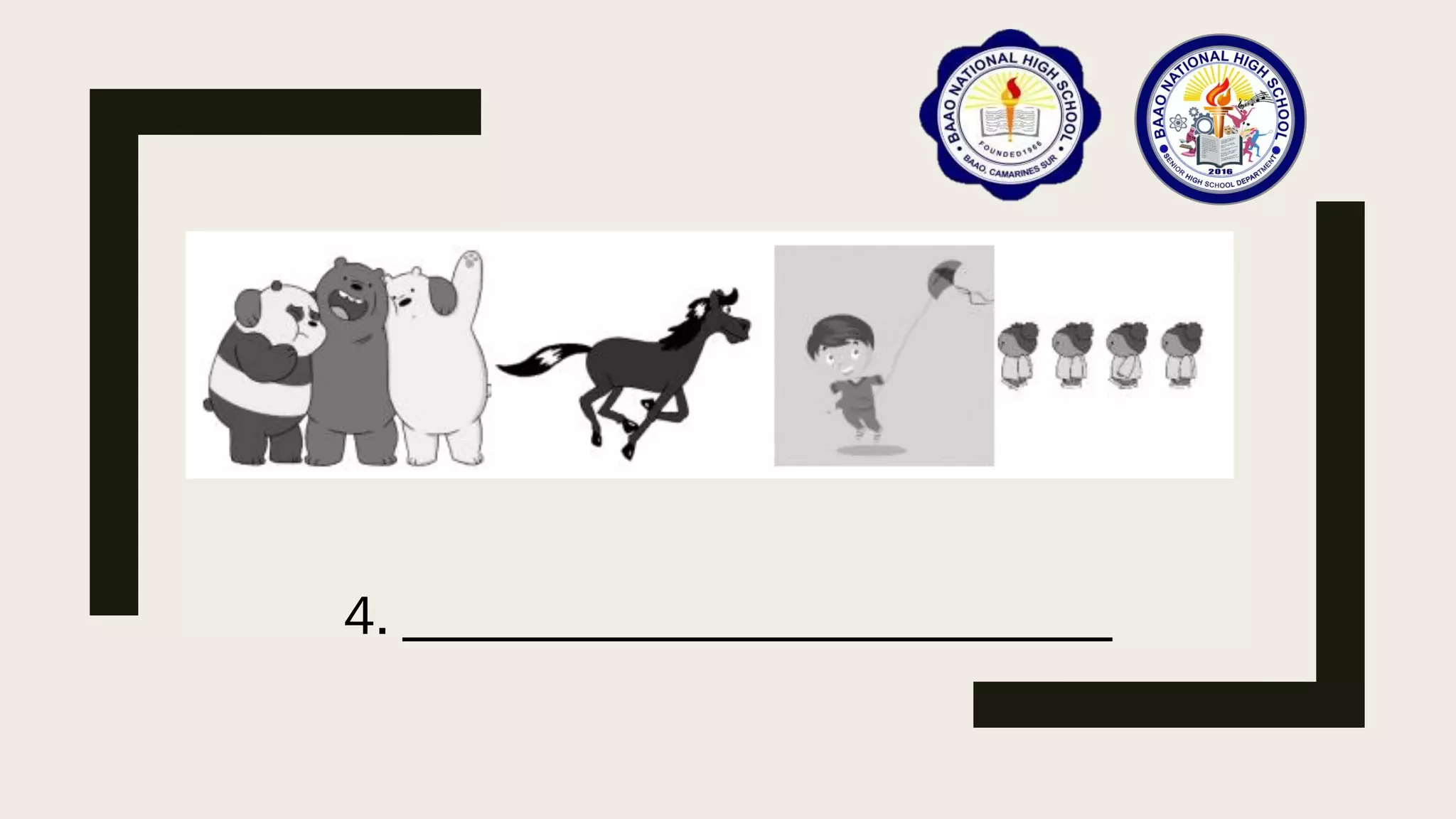 4. __________________________
 