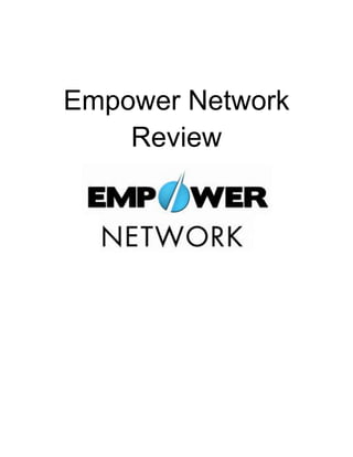 Empower Network
    Review
 
