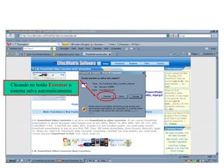 Clicando no botão  Executar  o sistema salva automaticamente 