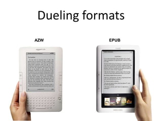 Dueling formatsAZWEPUB
