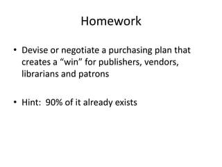 How will e-pub affect Public Libraries?What happens to Ownership?Storage on “OverDrive’s” serversCheck out via “OverDrive’s” softwareAccess via “NetLibrary” web site(Are we sure that “we” own this book?)