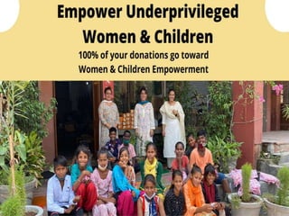 Empower Underprivileged Women & Children.pptx