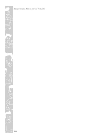 Competências Básicas para o Trabalho




108
 