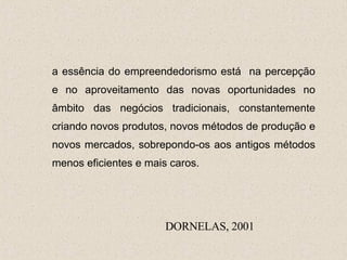 DORNELAS, 2001 