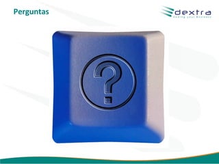 Perguntas




            www.dextra.com.br
 