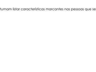 atitude de respeito humano; 