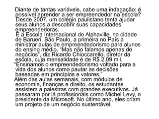 capacidade de organização e direção. 
