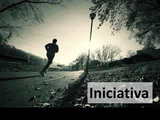 Iniciativa
 
