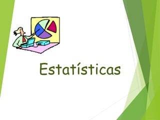 Estatísticas
 
