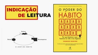 INDICAÇÃO
DE LEITURA
 