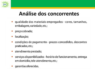 Análise dos concorrentes
 