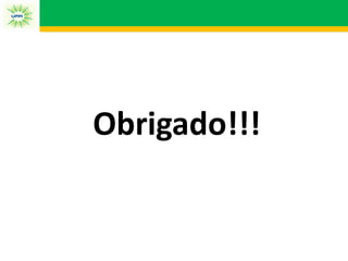 Obrigado!!!
 