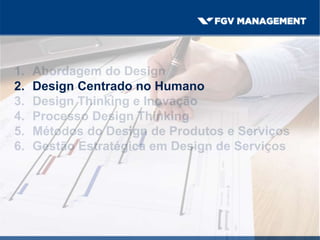 2. Design Centrado no Humano
 