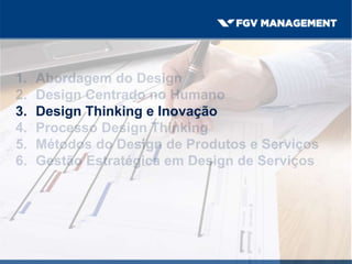 3. Design Thinking e Inovação
 