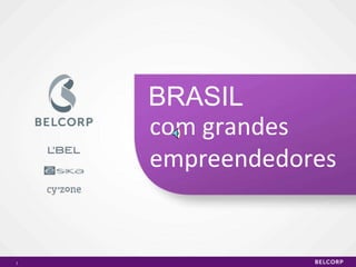 BRASIL com grandes empreendedores 