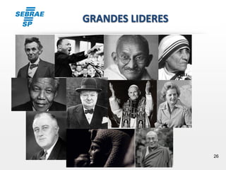 26
GRANDES LIDERES
 
