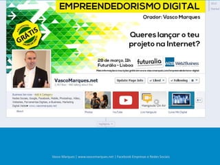 Vasco Marques | www.vascomarques.net | Facebook Empresas e Redes Sociais
 