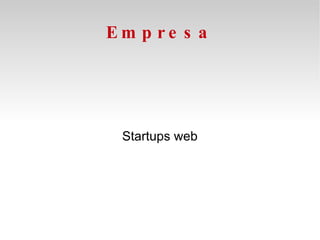Empresa Startups web 