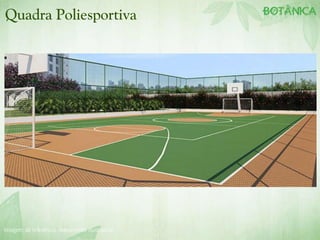 Quadra Poliesportiva
Imagem de referência, meramente ilustrativa
 