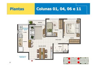 Plantas   Colunas 01, 04, 06 e 11




22
 