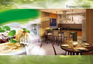 Espaço Gourmet
 