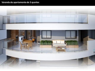 Varanda do apartamento de 3 quartos
  CONCEITO CRIATIVO - LOGO
 VARANDA DO APARTAMENTO               DE 3 QUARTOS
 