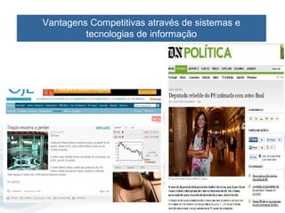 Vantagens Competitivas através de sistemas e
         tecnologias de informação
 