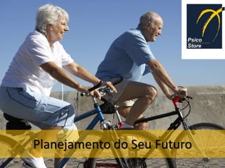 Planejamento do Seu Futuro
 
