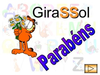 Parabéns Gira SS ol 