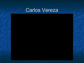 Carlos Vereza

 