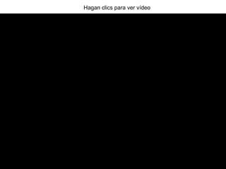 Hagan clics para ver vídeo
 
