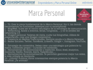 @alfredovelaEmprendedores y Marca Personal Online
Marca Personal
48
 