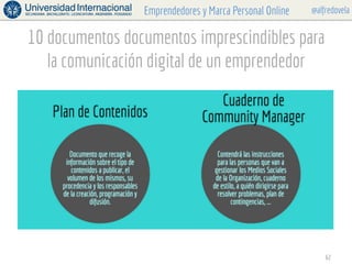 @alfredovelaEmprendedores y Marca Personal Online
62
10 documentos documentos imprescindibles para
la comunicación digital...