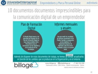@alfredovelaEmprendedores y Marca Personal Online
64
10 documentos documentos imprescindibles para
la comunicación digital...