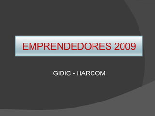 [object Object],EMPRENDEDORES 2009 