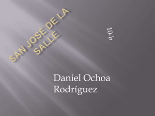 Daniel Ochoa
Rodríguez
 