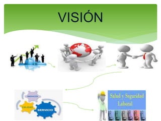 VISIÓN
 