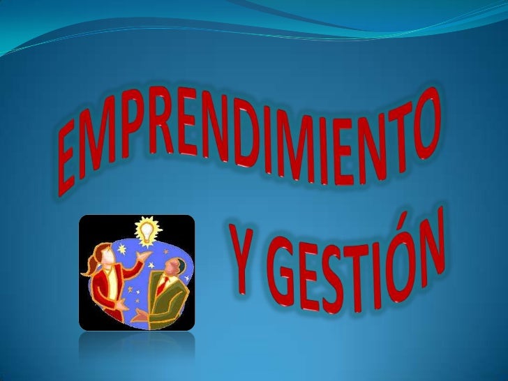 Resultado de imagen para emprendimiento y gestion