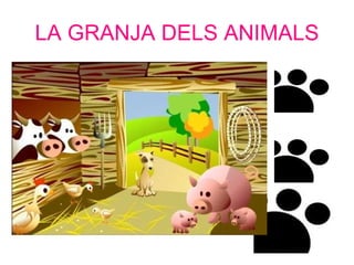LA GRANJA DELS ANIMALS 