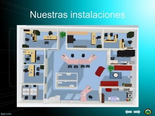 Nuestras instalaciones

 